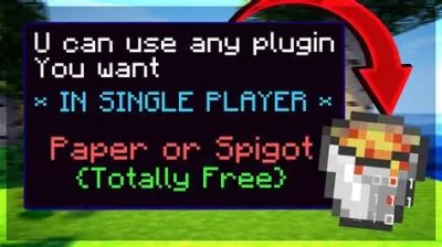 Can you add plugins to a single player minecraft world?
