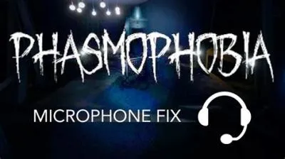 Does phasmophobia use your mic?