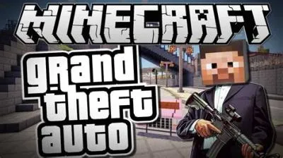 Which is better gta 5 or minecraft?