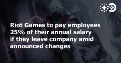 How much does riot games pay to leave?