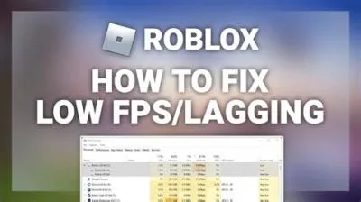 Why is my fps on roblox so low?