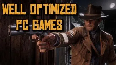 How well optimized is red dead 2 for pc?