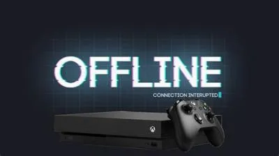 Can i play xbox series s offline?