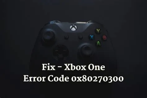 How do i fix error code 0x80270300?