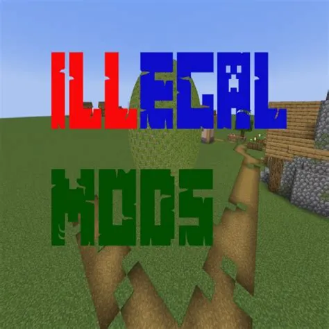 Are mods illegal video games?