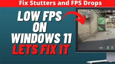 Why is my fps so low windows 11?