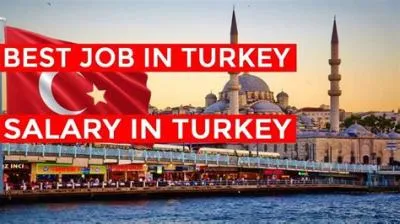 What is a good salary in turkey?
