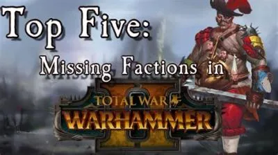 What factions are missing in warhammer total war 3?