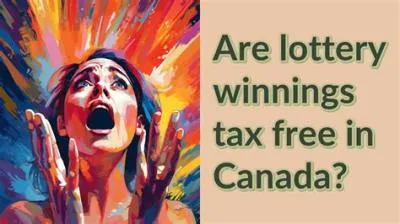 Are lottery winnings in canada tax free?