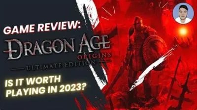 Is dragon age origins worth playing 2023?
