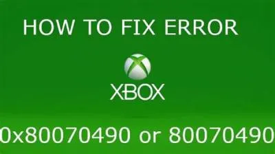 How do i fix error code 0x80070490 on xbox?