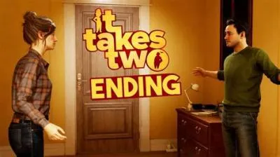 Does it takes two have an ending?