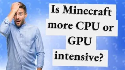 Why is minecraft so cpu intensive?