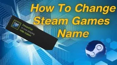 Can you change steam game name?
