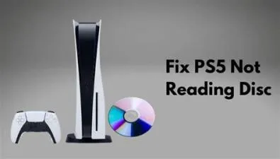 Why is my ps5 not reading my ps4 disc?
