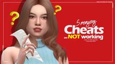 Why aren t sims 4 cheats working?