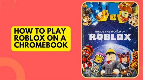How to play roblox on chromebook 2022?