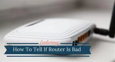 Do routers go bad?