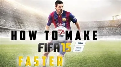 How to make fifa 14 faster?
