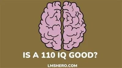 Is a iq of 110 good?