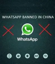 Why is whatsapp illegal in china?