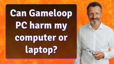 Does gameloop harm pc?
