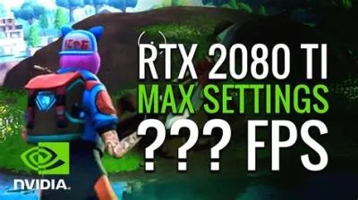 How much fps can a rtx 2080 run on fortnite?