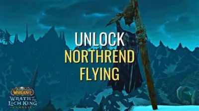 How do you unlock flying in northrend?