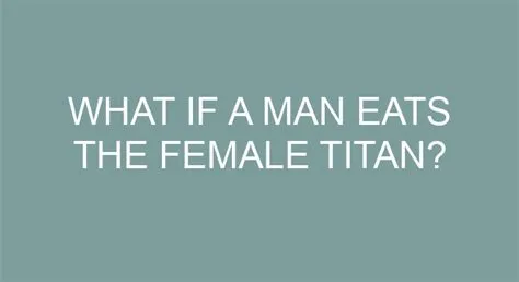 What happens if a male eats the female titan?