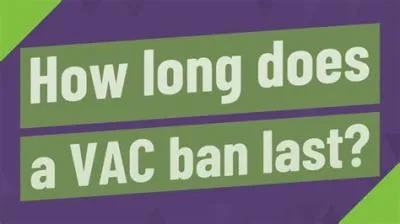 How long does it take for a vac ban to show up?