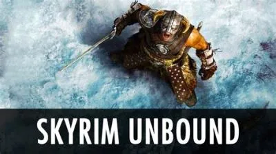 How do i start an unbound story in skyrim?