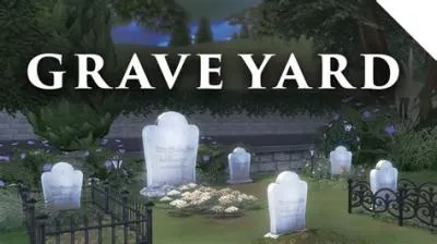 How do you find a graveyard in sims 4?